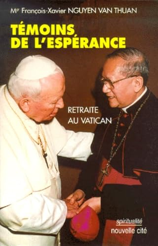 T&eacute;moins de l'esp&eacute;rance : Retraite au Vatican