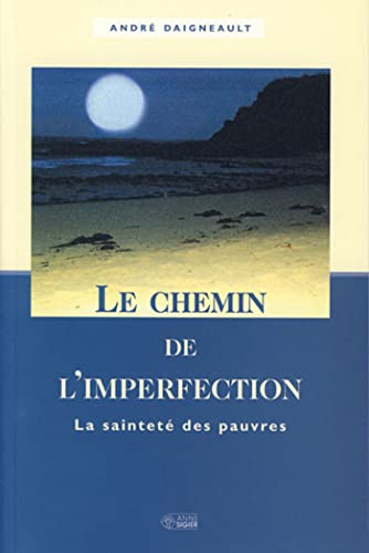 Le Chemin de l'imperfection : La saintet&eacute; des pauvres