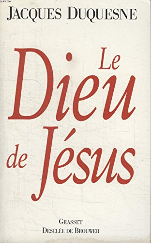 Le Dieu de J&eacute;sus