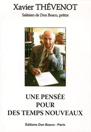 Une Pens&eacute;e pour des temps nouveaux