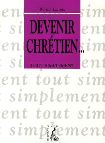 Devenir chr&eacute;tien