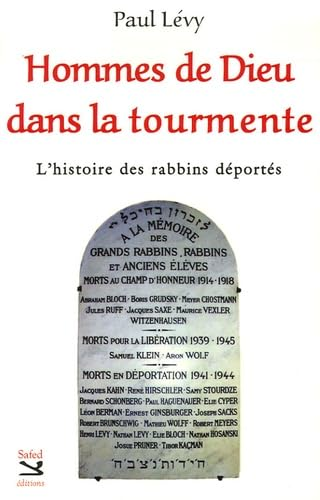 Hommes de Dieu dans la tourmente : L'histoire des rabbins d&eacute;port&eacute;s