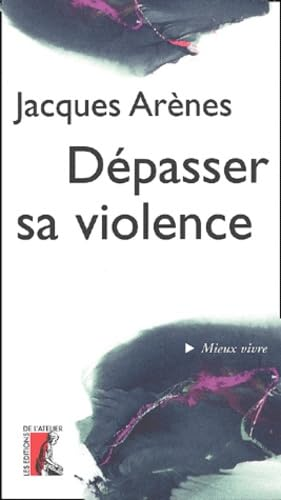 D&eacute;passer sa violence