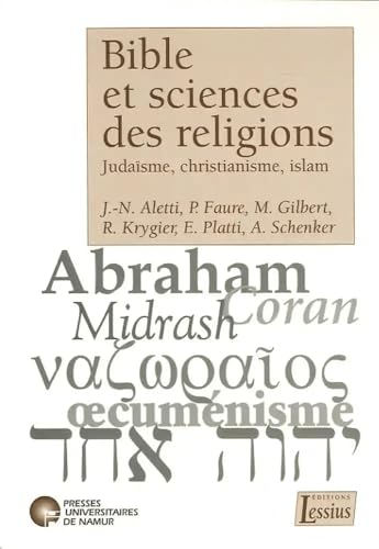 Bible et sciences des religions : Juda&iuml;sme, christianisme, islam