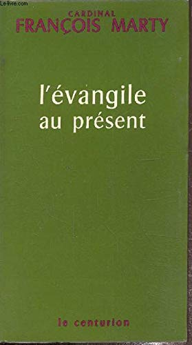 L'Evangile au pr&eacute;sent : une parole libre