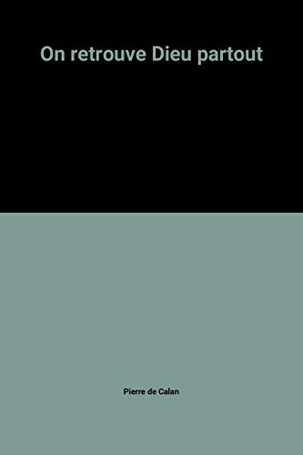 On retrouve Dieu partout