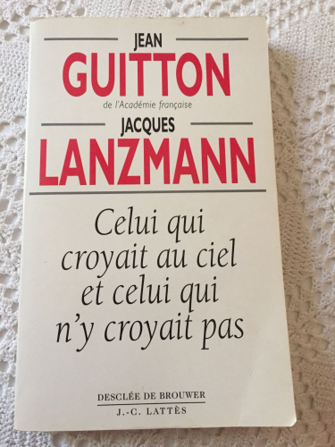 Celui qui croyait au ciel et celui qui n'y croyait pas