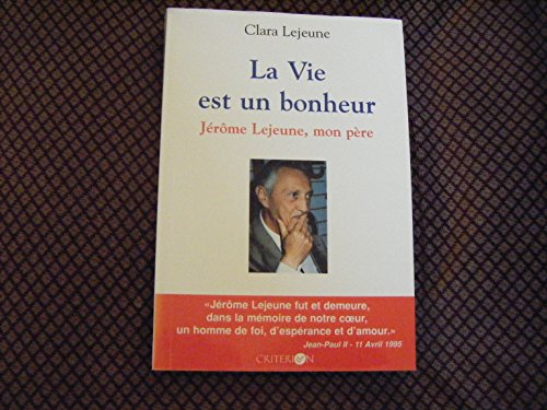 La Vie est un bonheur