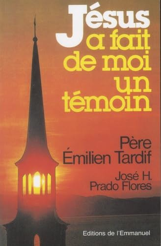 J&eacute;sus a fait de moi un t&eacute;moin