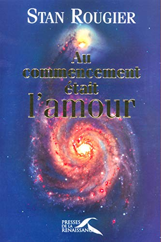 Au Commencement &eacute;tait l'amour
