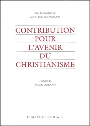 Contribution pour l'avenir du christianisme