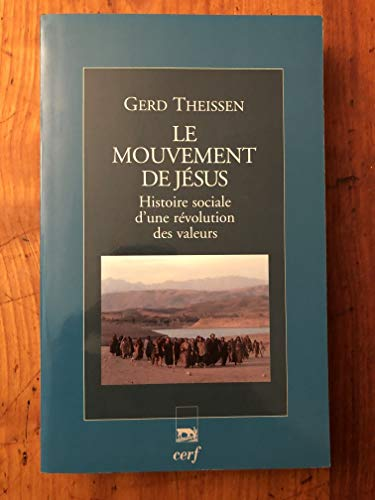 Le Mouvement de J&eacute;sus : Histoire sociale d'une r&eacute;volution des valeurs