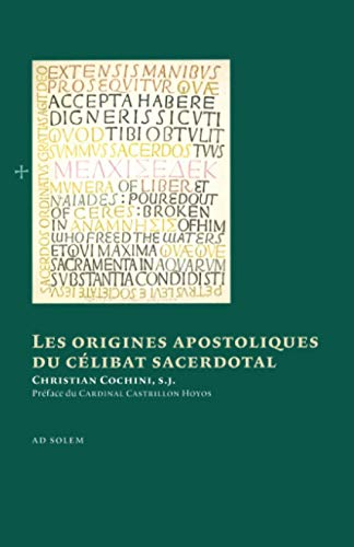 Les Origines apostoliques du c&eacute;libat sacerdotal