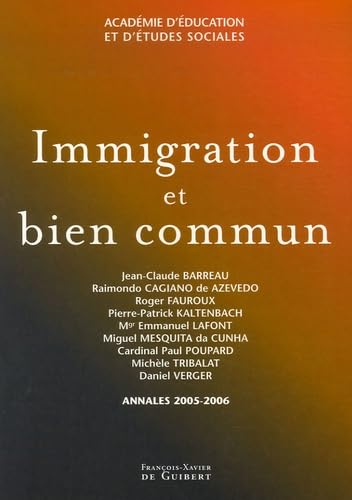 Immigration et bien commun : Annales 2005-2006
