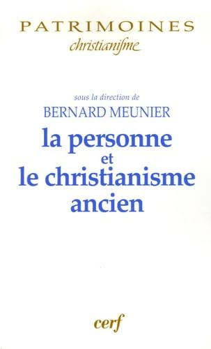 La Personne et le christianisme ancien