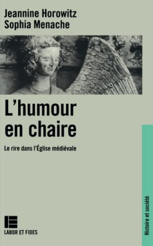 L'humour en chaire : Le rire dans l'Eglise m&eacute;di&eacute;vale