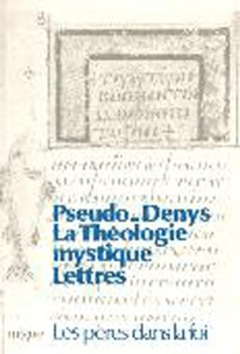 La Th&eacute;ologie mystique: lettres