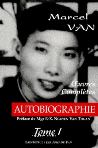 Oeuvres compl&egrave;tes : 1. Autobiographie