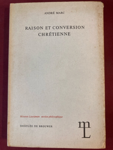 Raison et conversion chr&eacute;tienne