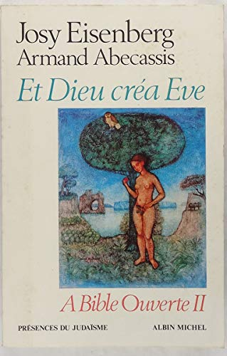 Et Dieu cr&eacute;a Eve