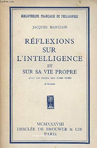 R&eacute;flexions sur l'intelligence et sur sa vie propre