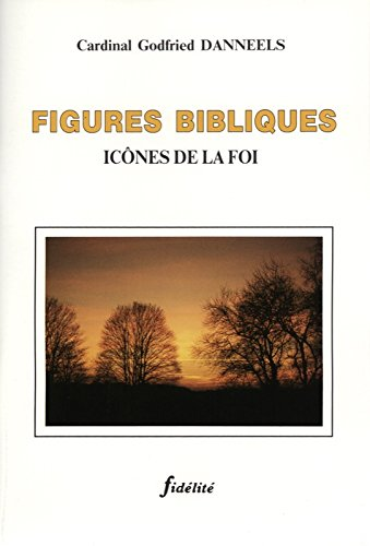 Figures bibliques : Ic&ocirc;nes de la foi : Elie - Abraham - Mo&iuml;se - David - Ruth