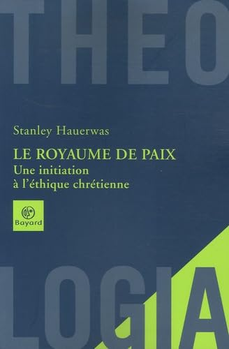 Le Royaume de paix : Une initiation &agrave; l'&eacute;thique chr&eacute;tienne