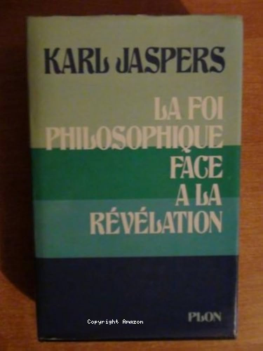 La foi philosophique face &agrave; la r&eacute;v&eacute;lation