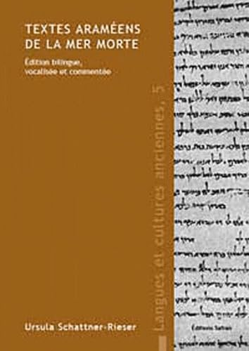 Textes aram&eacute;ens de la Mer Morte : Edition bilingue, vocalis&eacute;e et comment&eacute;e (LCA 5)