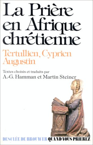 La Pri&egrave;re en Afrique chr&eacute;tienne