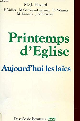 Printemps d'Eglise : Aujourd'hui les la&iuml;cs