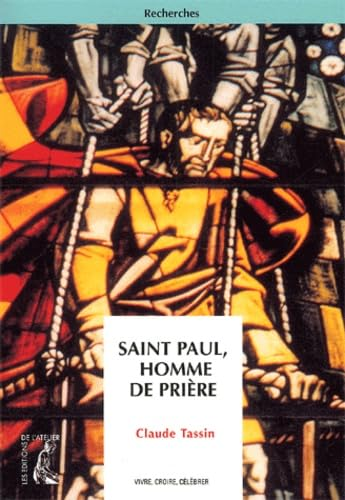 Saint Paul, homme de pri&egrave;re : Originalit&eacute; d'une pri&egrave;re d'Ap&ocirc;tre