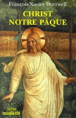 Christ notre P&acirc;que