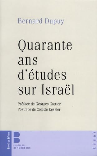 Quarante ans d'&eacute;tudes sur Isra&euml;l : Pens&eacute;e juive et pens&eacute;e chr&eacute;tienne en dialogue