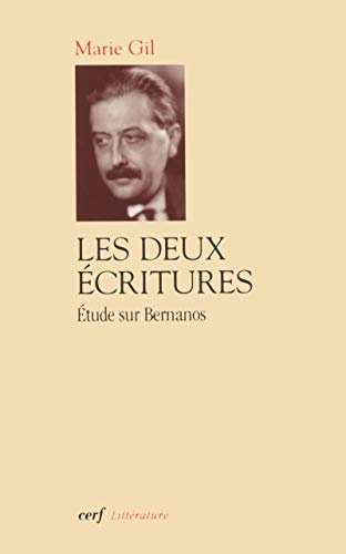 Les Deux &eacute;critures : Etude sur Bernanos