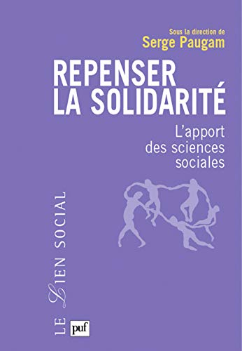 Repenser la solidarit&eacute; : L'apport des sciences sociales