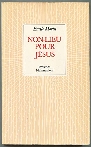 Non-lieu pour J&eacute;sus