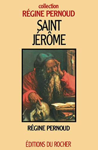Saint J&eacute;r&ocirc;me : P&egrave;re de la Bible