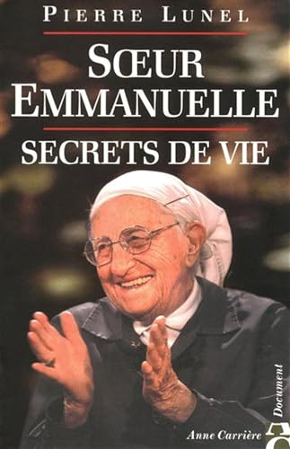Soeur Emmanuelle secrets de vie