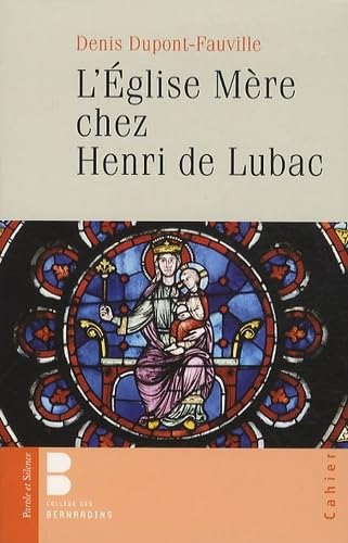 L'Eglise M&egrave;re chez Henri de Lubac