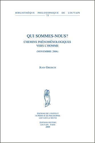 Qui sommes-nous ? : Chemins ph&eacute;nom&eacute;nologiques vers l'homme (novembre 2006)