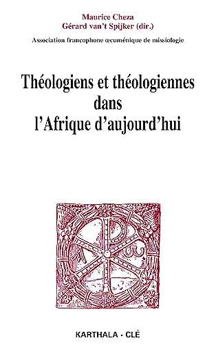 Th&eacute;ologiens et th&eacute;ologiennes dans l'Afrique d'aujourd'hui