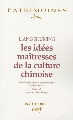 Les Id&eacute;es ma&iuml;tresses de la culture chinoise