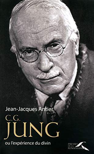 C. G. Jung : L'exp&eacute;rience du divin
