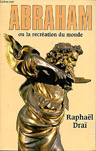 Abraham ou la recréation du monde
