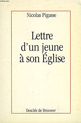Lettre d'un jeune &agrave; son Eglise