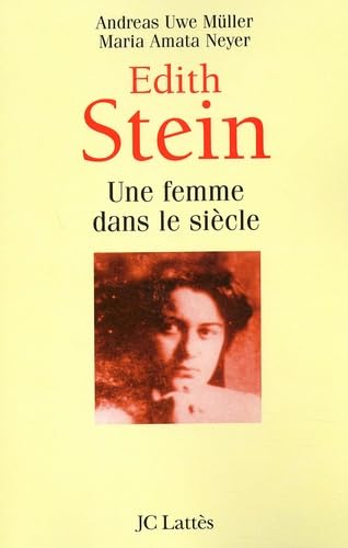 Edith Stein : Une femme dans le si&egrave;cle