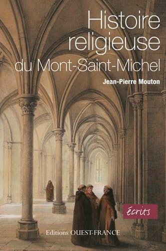 Histoire religieuse du Mont-Saint-Michel : Ecrits