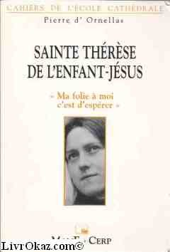 Sainte Th&eacute;r&egrave;se de l'Enfant-J&eacute;sus : 