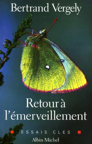Retour &agrave; l'&eacute;merveillement